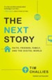 The Next Story: Faith, Friends, Family, and the Digital World - eBook