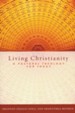 Living Christianity: A Pastoral Theology for Today