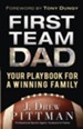 First Team Dad: Your Playbook for a Winning Family - eBook
