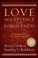 Love, Acceptance, and Forgiveness: Being Christian in a Non-Christian World / Revised - eBook