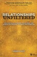 Relationships Unfiltered: A Handbook for Youth Workers, Volunteers, Pastors, and Parents