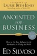 Anointed for Business: How to Use Your Influence in the Marketplace to Change the World - eBook