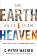On Earth As It Is in Heaven: Answer God's Call to Transform the World - eBook