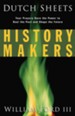 History Makers: Your Prayers Have the Power to Heal the Past and Shape the Future - eBook