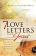 7 Love Letters from Jesus: Pursued by His Love, Captured by His Grace - eBook