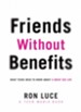 Friends without Benefits: What Teens Need to Know About a Great Sex LIfe - eBook