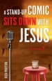 Stand-Up Comic Sits Down with Jesus, A: A Devotional? - eBook