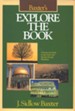 Explore the Book: A Survey and Study of Each Book from Genesis Through Revelation