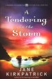 A Tendering in the Storm, Change and Cherish Series #2
