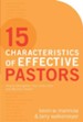 15 Characteristics of Effective Pastors: How to Strengthen Your Inner Core and Ministry Impact - eBook