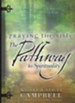 Praying the Bible: The Pathway to Spirituality: Seven Steps to a Deeper Connection with God - eBook