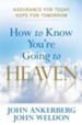 How to Know You're Going to Heaven: Assurance for Today, Hope for Tomorrow - eBook