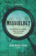Missiology: An Introduction to the Foundations, History, and  Strategies of World Missions