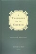 A Theology for the Church, Revised Edition