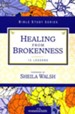 Healing from Brokenness, Women of Faith Bible Study Series