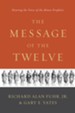 The Message of the Twelve: Hearing the Voice of the Minor Prophets