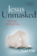 Jesus Unmasked: The Truth Will Shock You - eBook