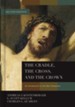 The Cradle, the Cross, and the Crown: An Introduction to the New Testament, 2nd Edition