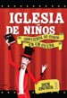 Iglesia de Ninos: CONVIERTA SU CIRCO EN UN CULTO - eBook