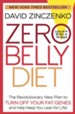 Zero Belly Diet: The Revolutionary New Plan to Turn Off Your Fat Genes and Keep You Lean for Life! - eBook