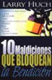 10 Maldiciones que Bloquean la Bendici&#243n  (10 Curses That Block The Blessing)