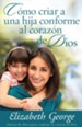 Como criar hija conforme al corazon de Dios - eBook