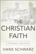 The Christian Faith: A Creedal Account - eBook