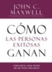How Successful People Win: Turn Every Setback into a Step Forward (Spanish) - eBook