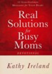 Real Solutions for Busy Moms Devotional: 52 God-Inspired Messages for Your Heart