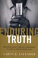 Enduring Truth: Restoring Sound Theology and Relevance to African American Preaching