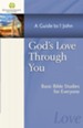God's Love Through You: A Guide to 1 John - eBook