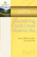 Discovering God's Good News for You: A Guide to Romans 1-8 - eBook