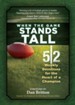 When the Game Stands Tall: 52 Weekly Devotions for the Heart of a Champion - eBook