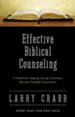 Effective Biblical Counseling: A Model for Helping Caring Christians Become Capable Counselors - eBook