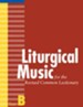 Liturgical Music for the Revised Common Lectionary, Year B