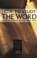 How To Study The Word