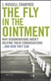 The Fly in the Ointment: Why Denominations Aren't Helping Their Congregations . . . and How They Can