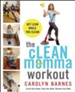 The cLEAN Momma Workout: Get lean while you clean - eBook