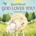 Good News! God Loves You