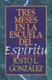 Tres Meses en la Escuela del Espir&#237ritu  (Three Months with the Spirit)