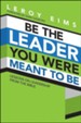 Be the Leader You Were Meant To Be: Lessons on Leadership from the Bible, repackaged