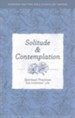 Solitude & Contemplation: Spiritual Practices for Everyday  Life