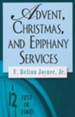 Advent, Christmas, and Epiphany Services