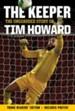 The Keeper Young Readers' Edition: The Unguarded Story of Tim Howard - eBook