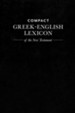 Compact Greek-English Lexicon of the New Testament