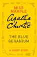 The Blue Geranium: A Miss Marple Story - eBook