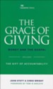 The Grace of Giving: Money and the Gospel (Includes The Gift of  Accountability)