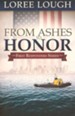 From Ashes to Honor, First Responders Series #1