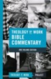 Theology of Work Bible Commentary, One-Volume Edition