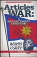 Articles of War: A Revolutionary Catechism